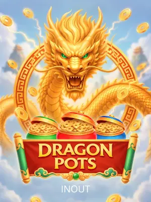 Inout : Dragon Pots - PORTBET88
