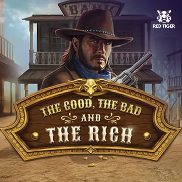 The Good, The Bad and The Rich - PORTBET88