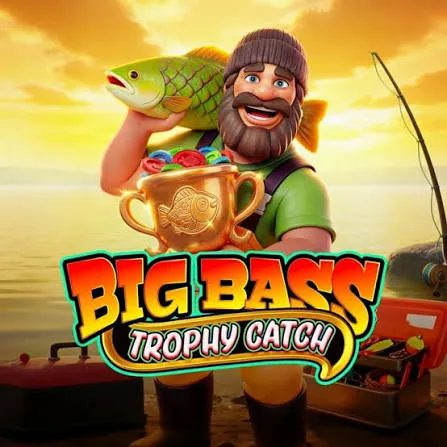 Big Bass Trophy Catch - PORTBET88
